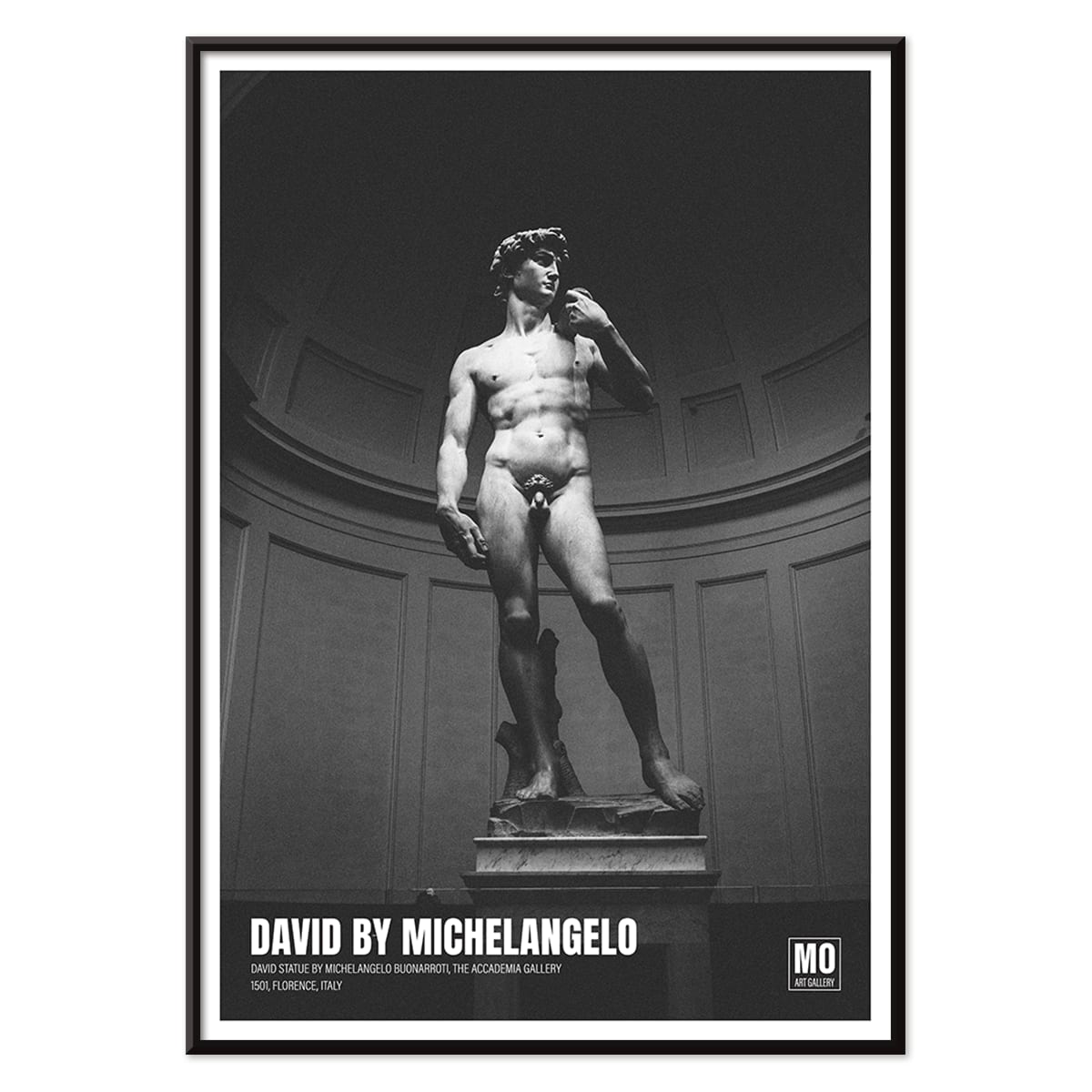 Michelangelo Buonarroti David sculpture and poster at Mo Art Gallery Florence, with black aluminium frame on white background