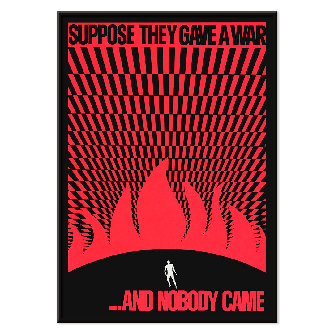 Man on hill facing flames poster by Gary Yanker titled Suppose They Gave a War and Nobody Came Prop art New York, with black aluminium frame on white background